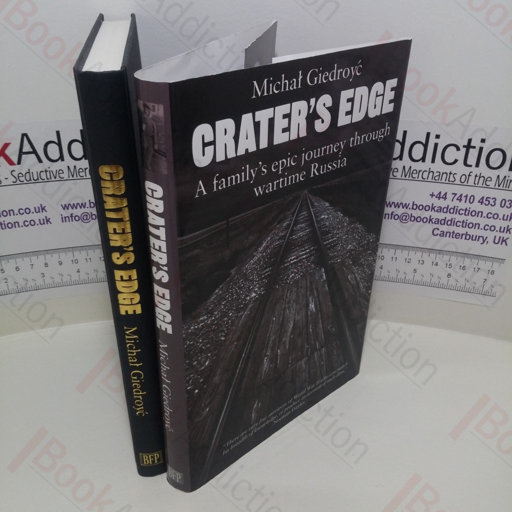 Crater's Edge : A Family's Epic Journey through Wartime Russia (Signed)