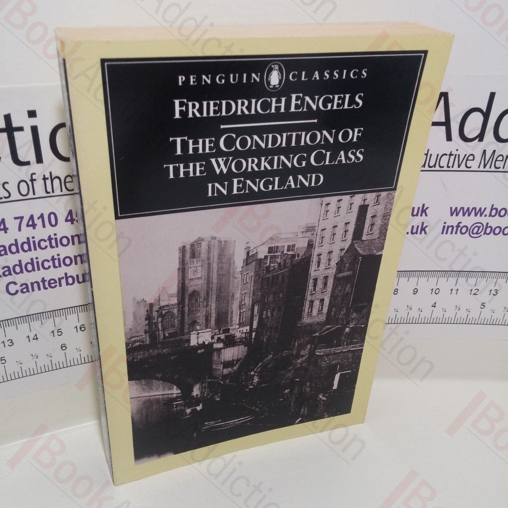 The Condition of the Working Class in England