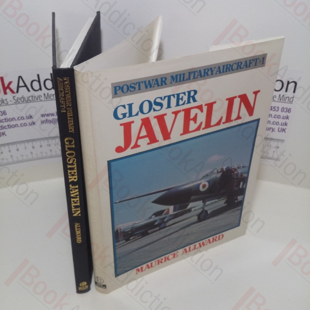 Gloster Javelin (Postwar Military Aircraft Series, No. 1)