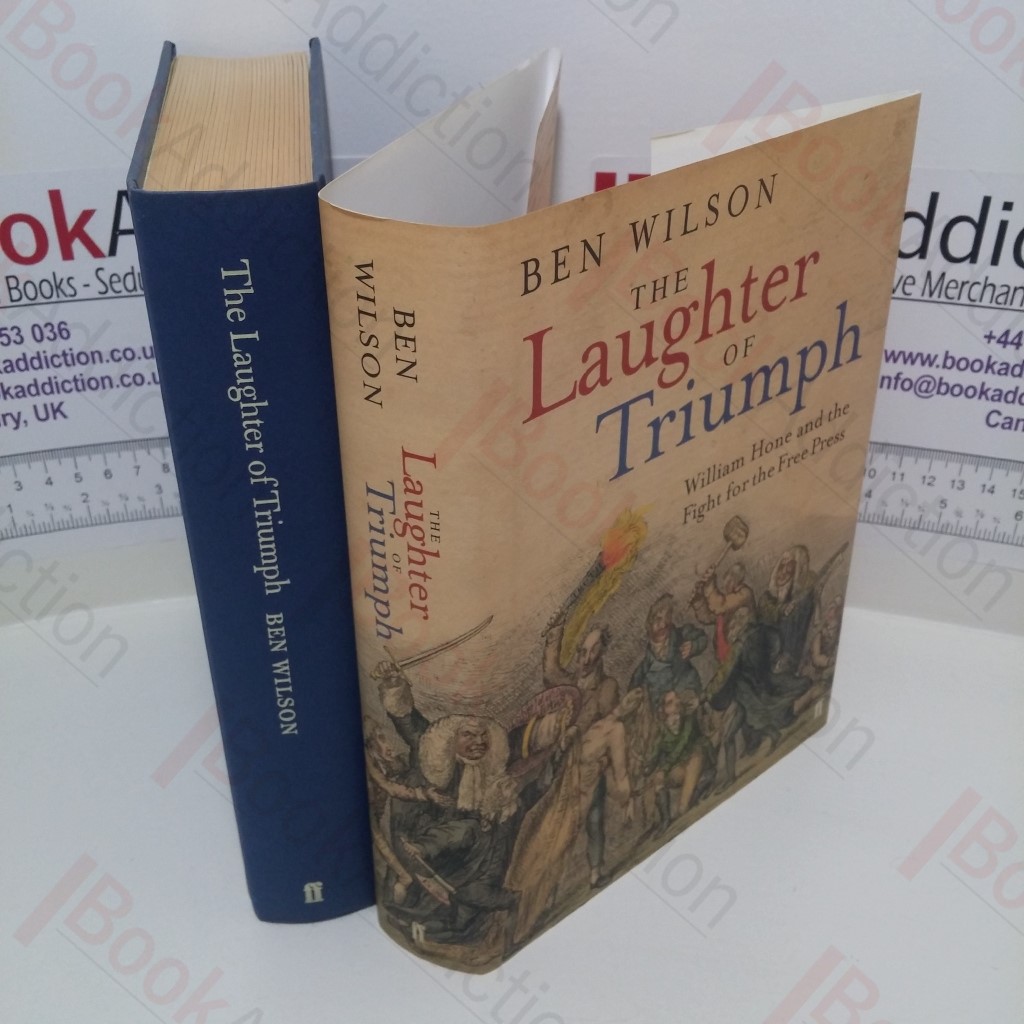 The Laughter of Triumph : William Hone and the Fight for the Free Press