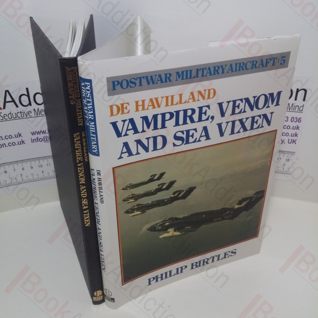 De Havilland : Vampire, Venom and Sea Vixen (Postwar Military Aircraft Series, No. 5)