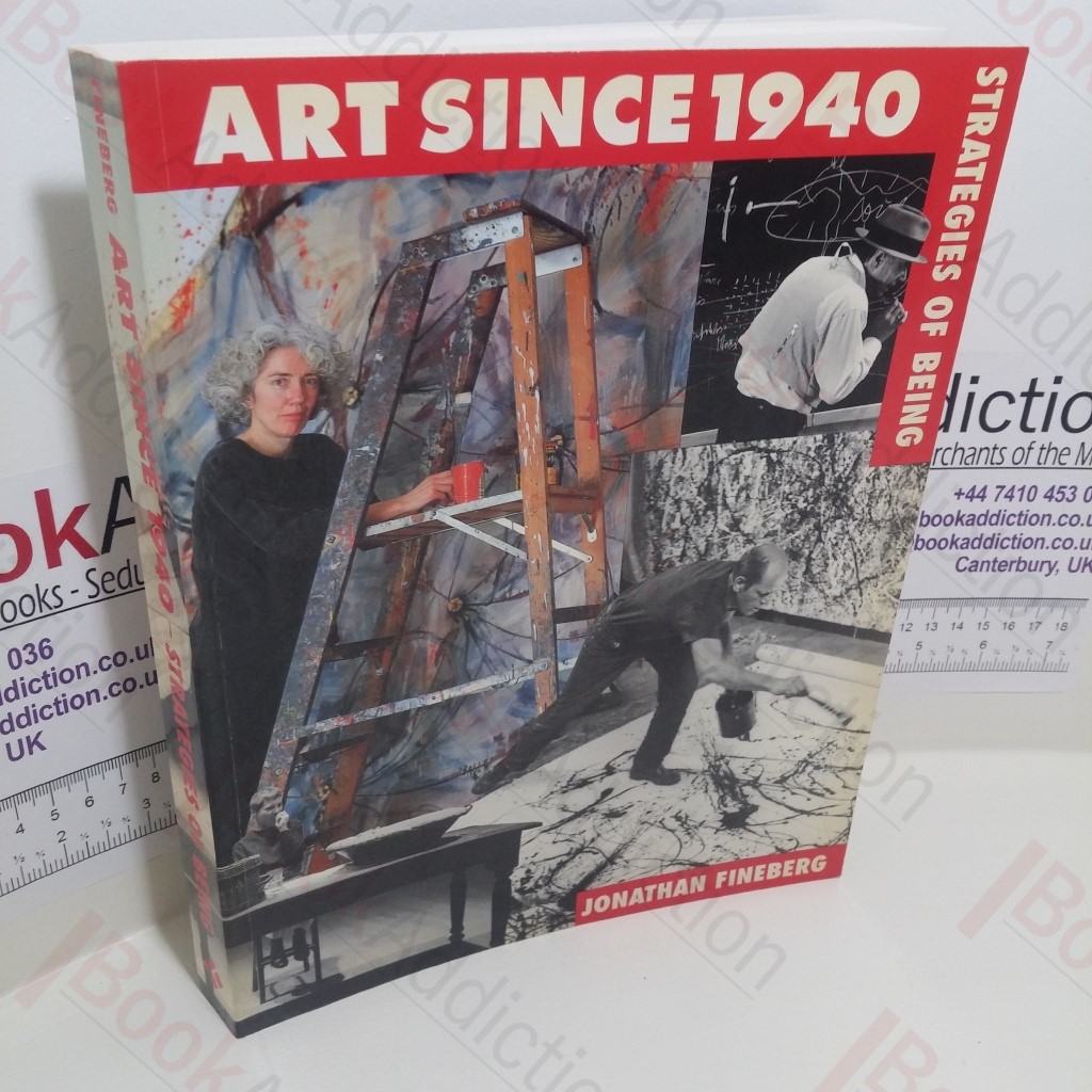 Art Since 1940 : Strategies of Being