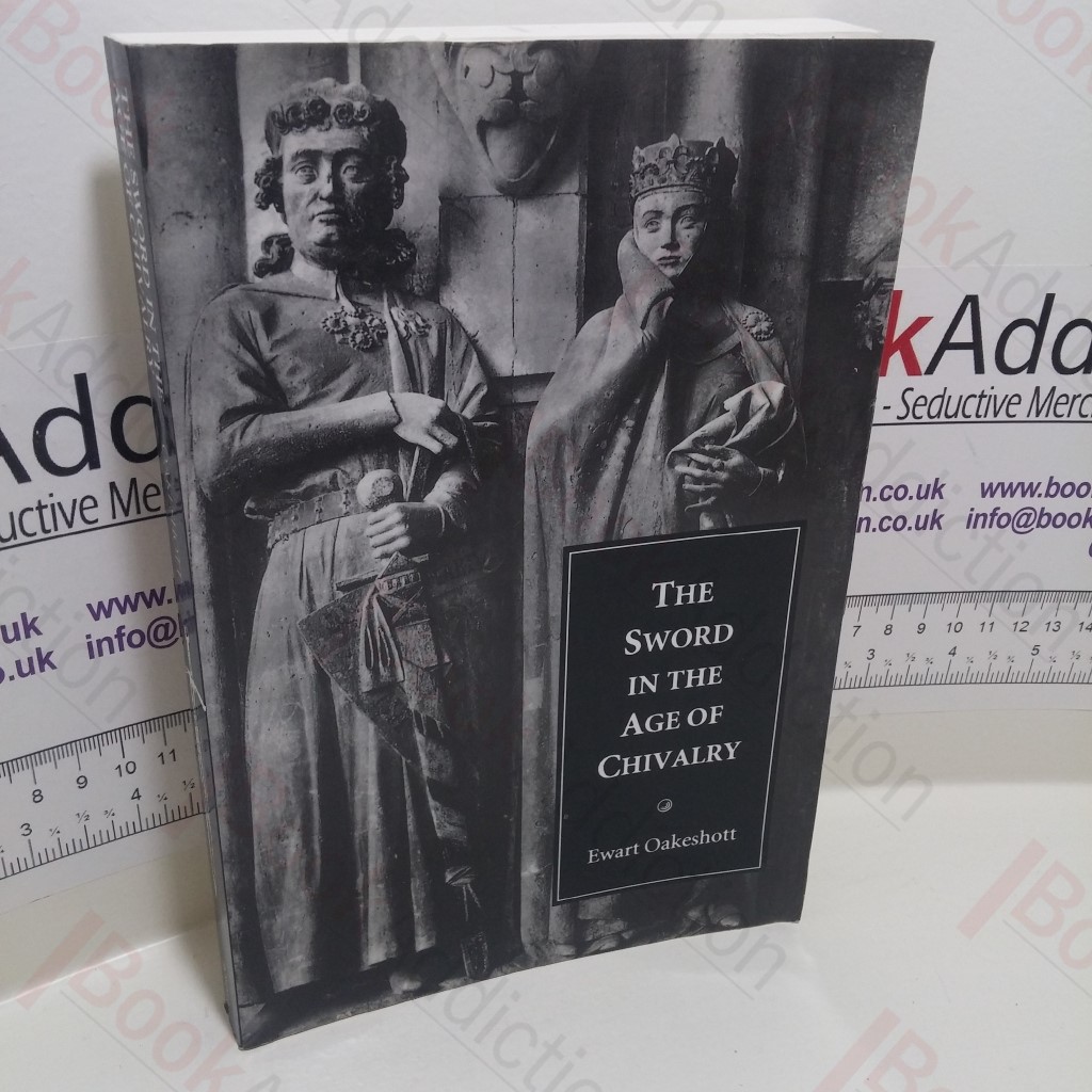 The Sword in the Age of Chivalry