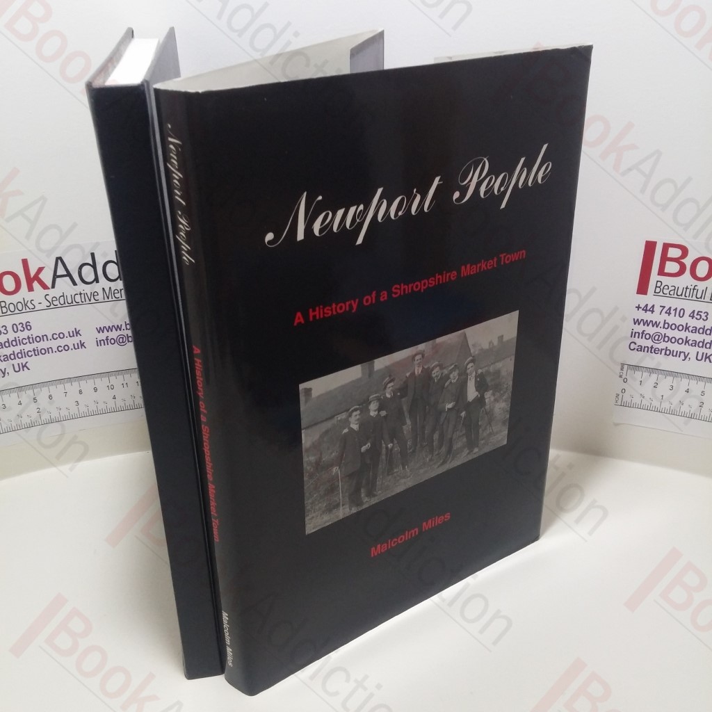 Newport People : A History of a Shropshire Market Town (Signed)