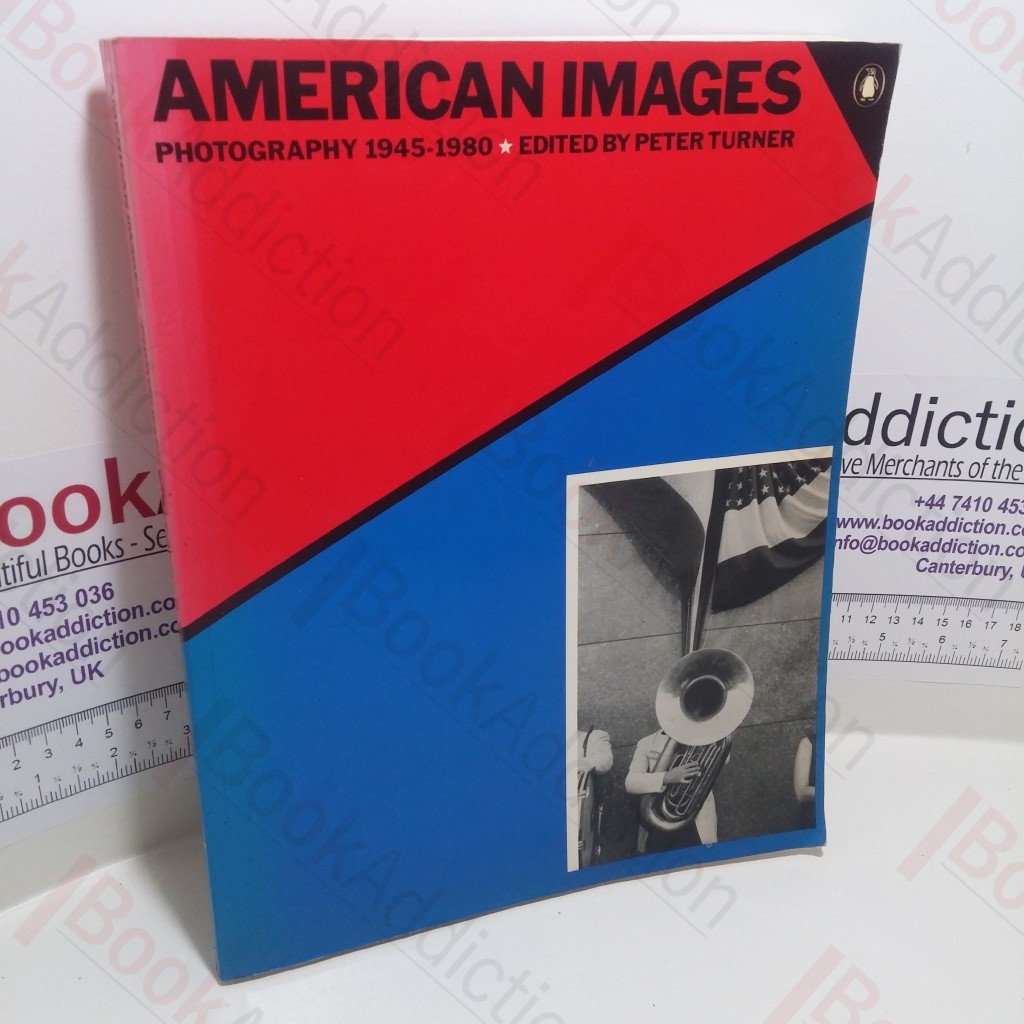 American Images : Photography 1945-1980