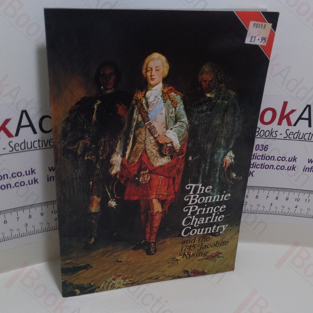 Bonnie Prince Charlie Country and the 1745 Jacobite Rising