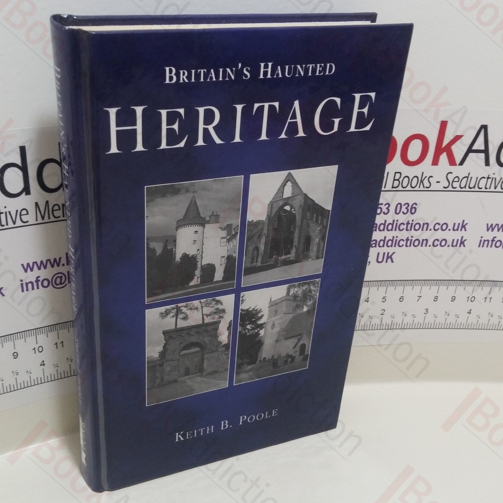Britain's Haunted Heritage