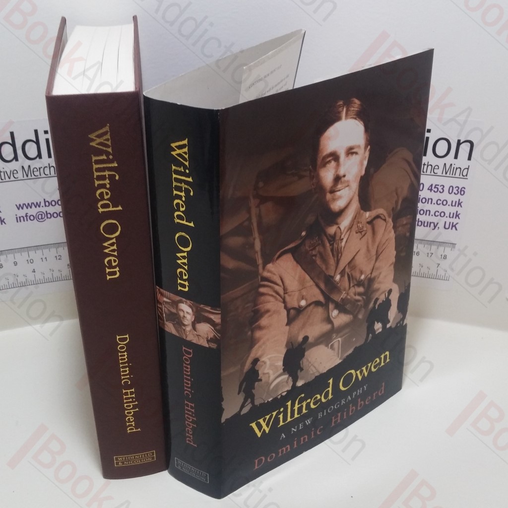 Wilfred Owen : A New Biography
