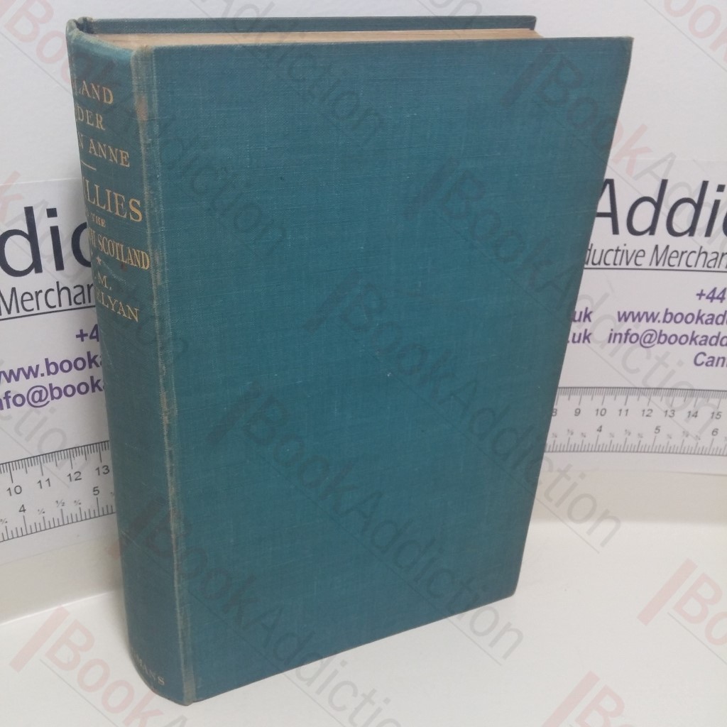 Ramillies and the Union with Scotland, England Under Queen Anne