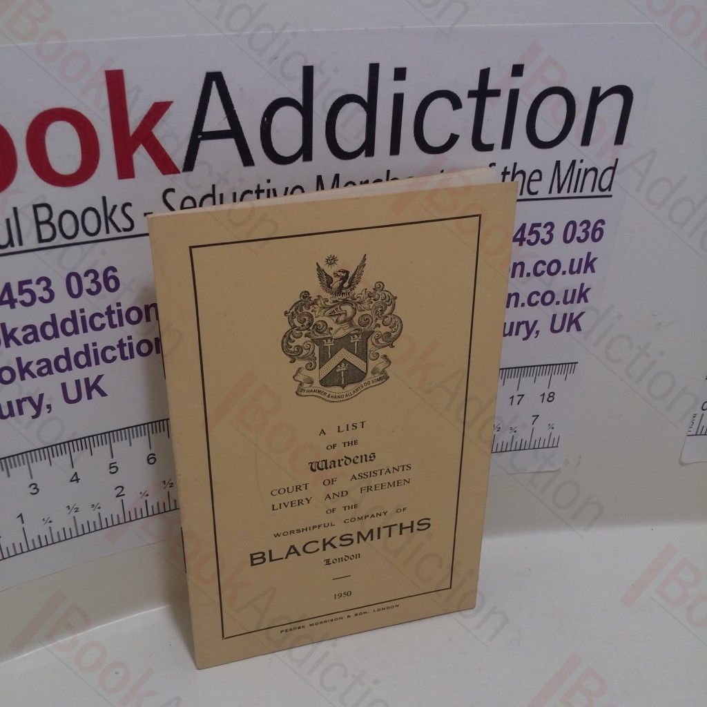 A List of the Wardens of the Worshipful Company of Blacksmiths, 1950