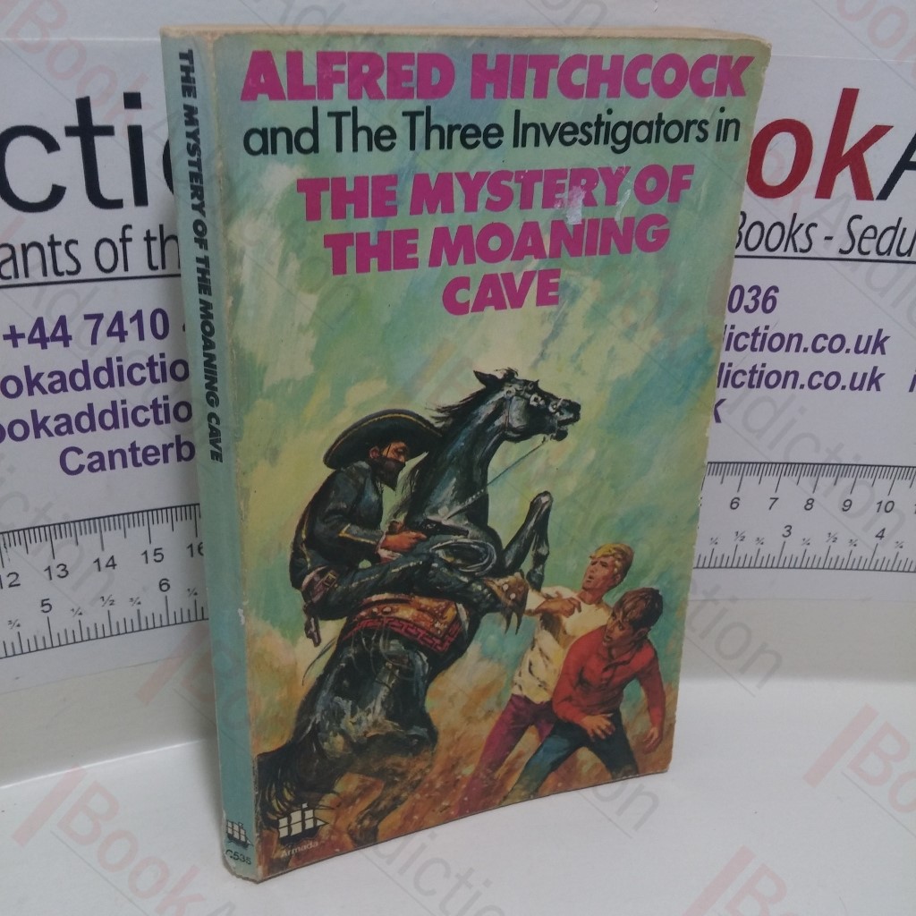 Alfred Hitchcock and the Three Investigators in The Mystery of the Moaning Cave (Alfred Hitchcock Mystery Series, No 10)