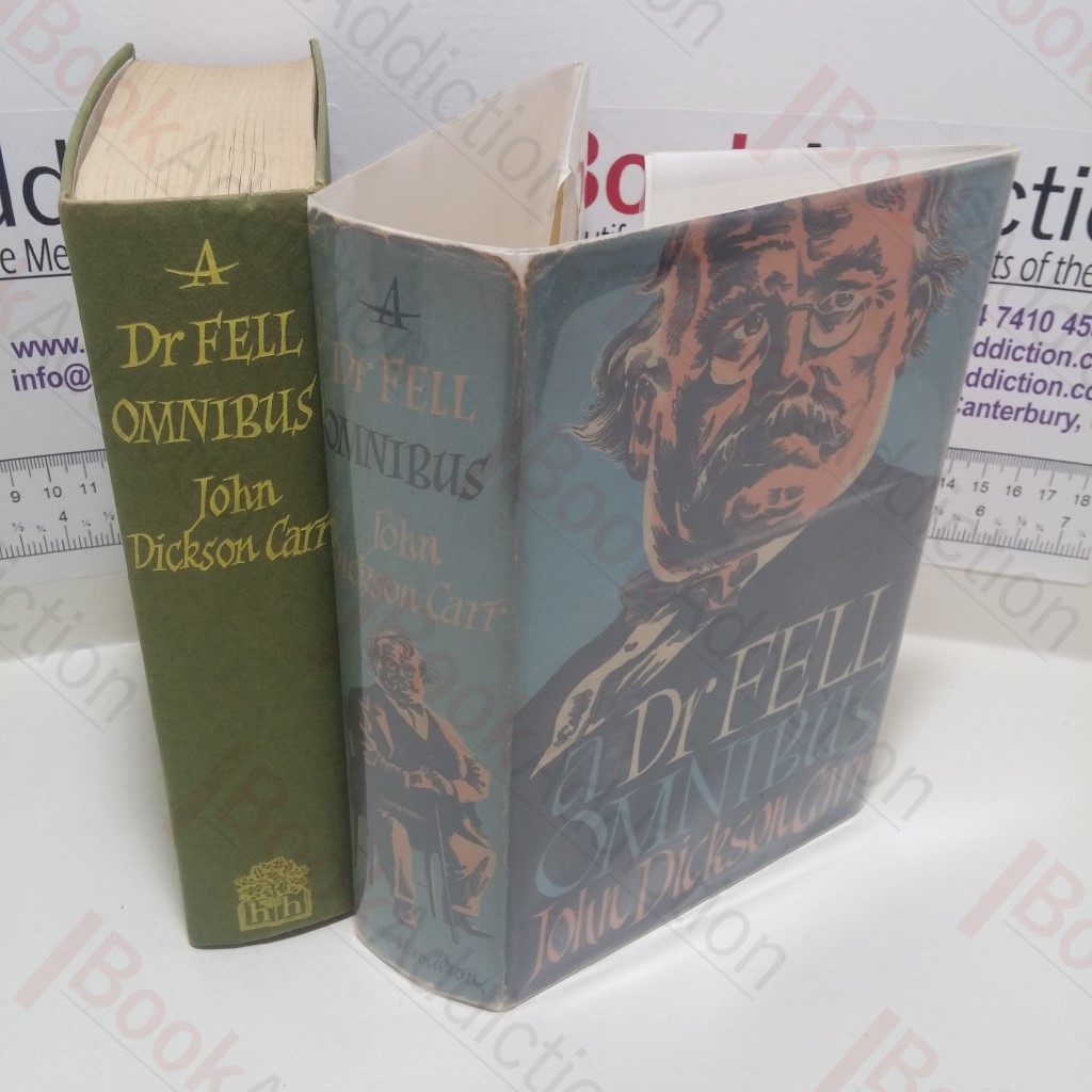 A Dr Feel Omnibus, Comprising The Mad Hatter Mystery, Death-Watch, The Black Spectacles and The Seat of the Scornful