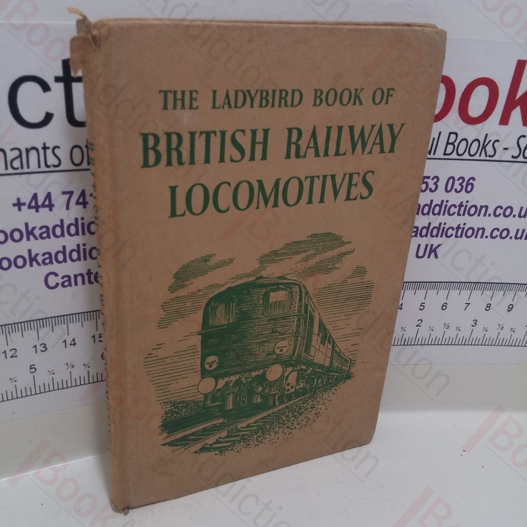 The Ladybird Book of British Railway Locomotives (A Ladybird Book, Series 584)