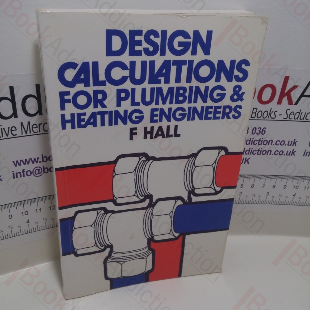 Design Calculations for Plumbing and Heating Engineers