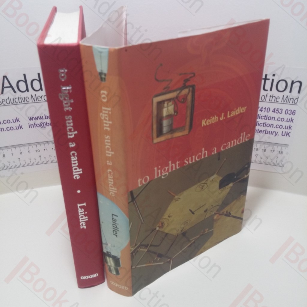 To Light Such a Candle : Chapters in the History of Science and Technology