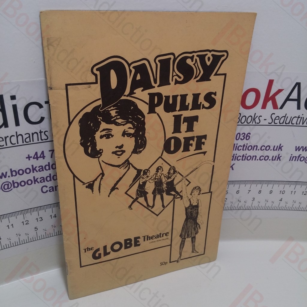 Daisy Pulls it Off : Globe Theatre Programme, December 1984