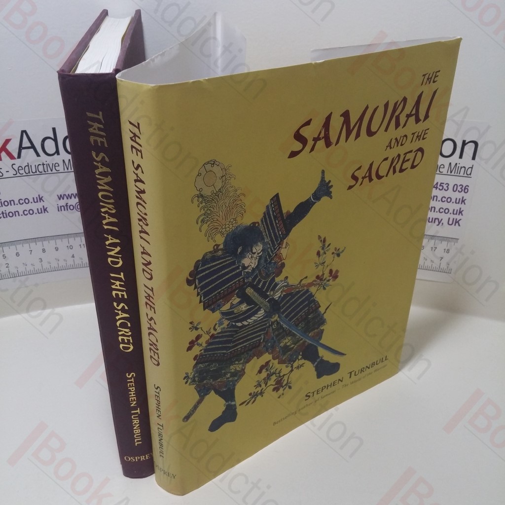 The Samurai and the Sacred: The Path of the Warrior