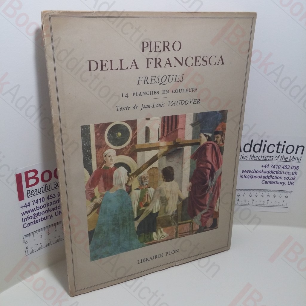 Piero Della Frencesca : Fresques, 14 Planches En Couleurs