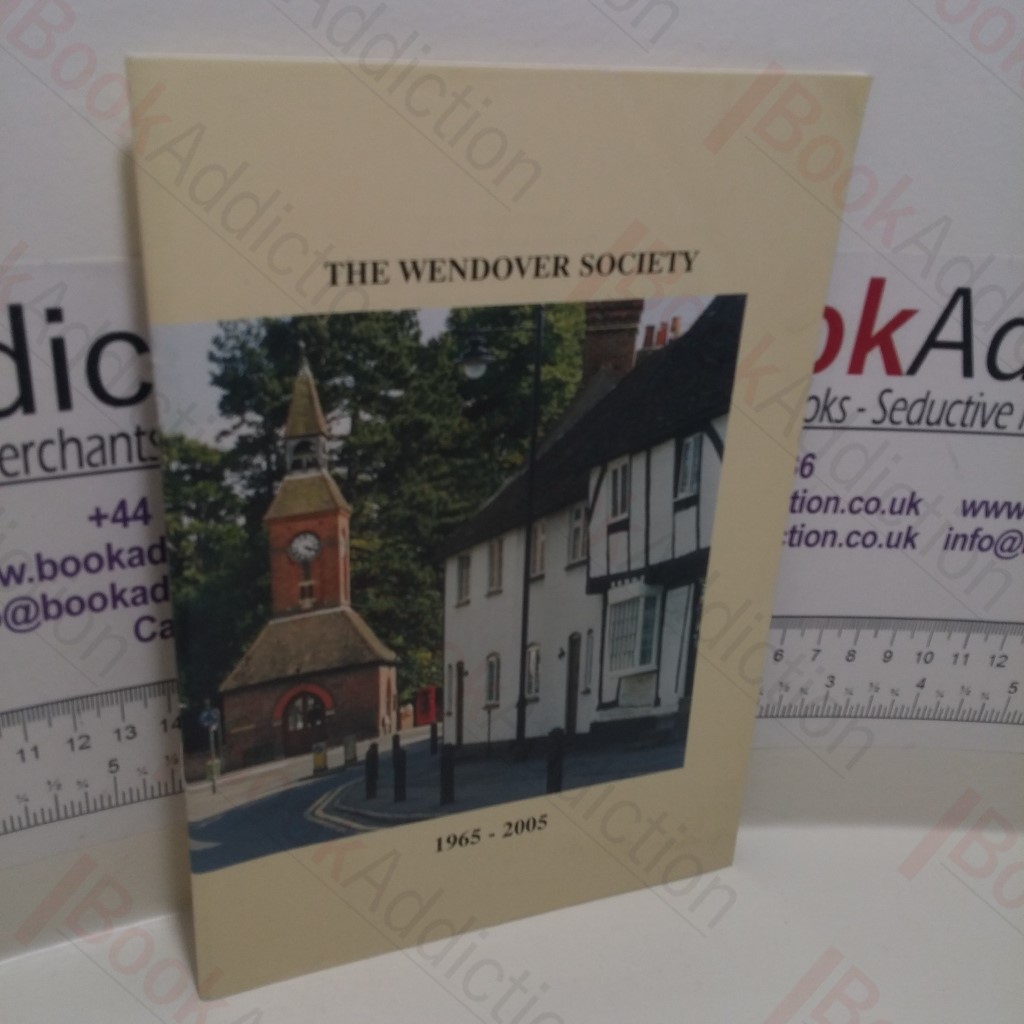 The Wendover Society, 1965 - 2005