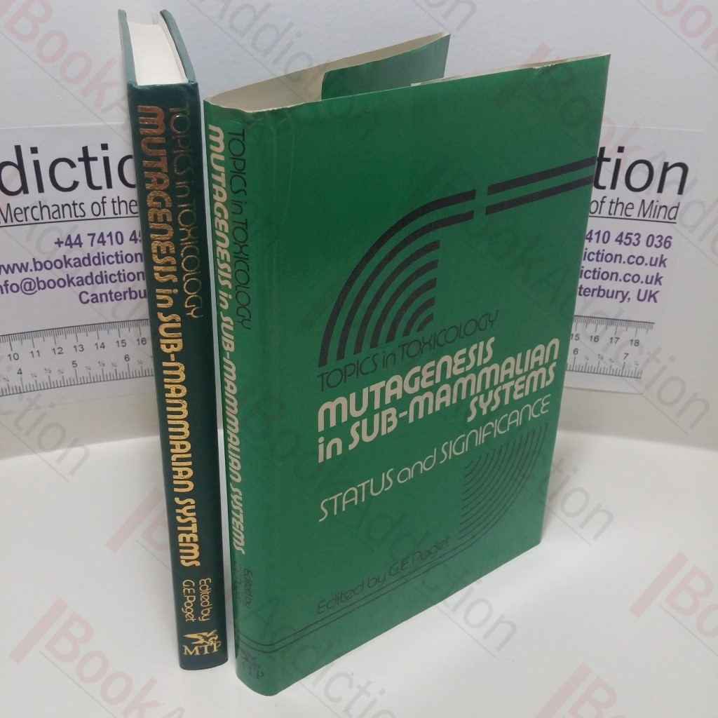 Mutagenesis in Sub-Mammalian Systems : Status and Significance