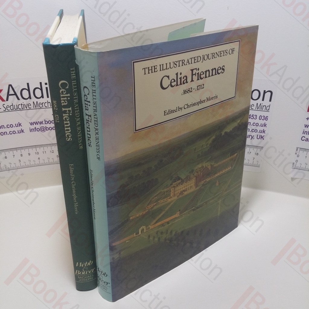 The Illustrated Journeys of Celia Fiennes, c.1682 - c.1712