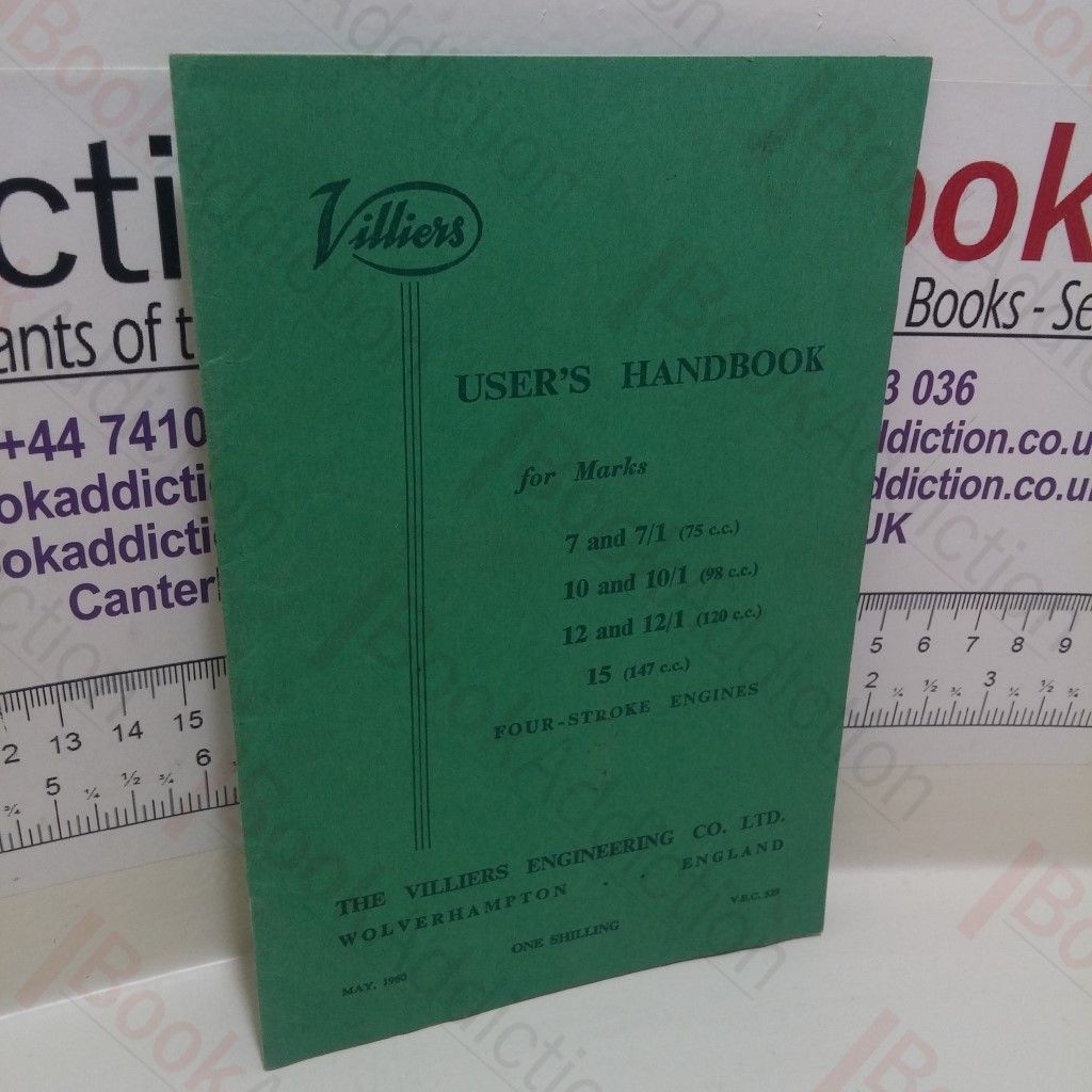 Villiers User's Handbook for Marks 7 and 7/1, 10 and 10/1 and 12 and 12/1 (Four-Stroke Engines)