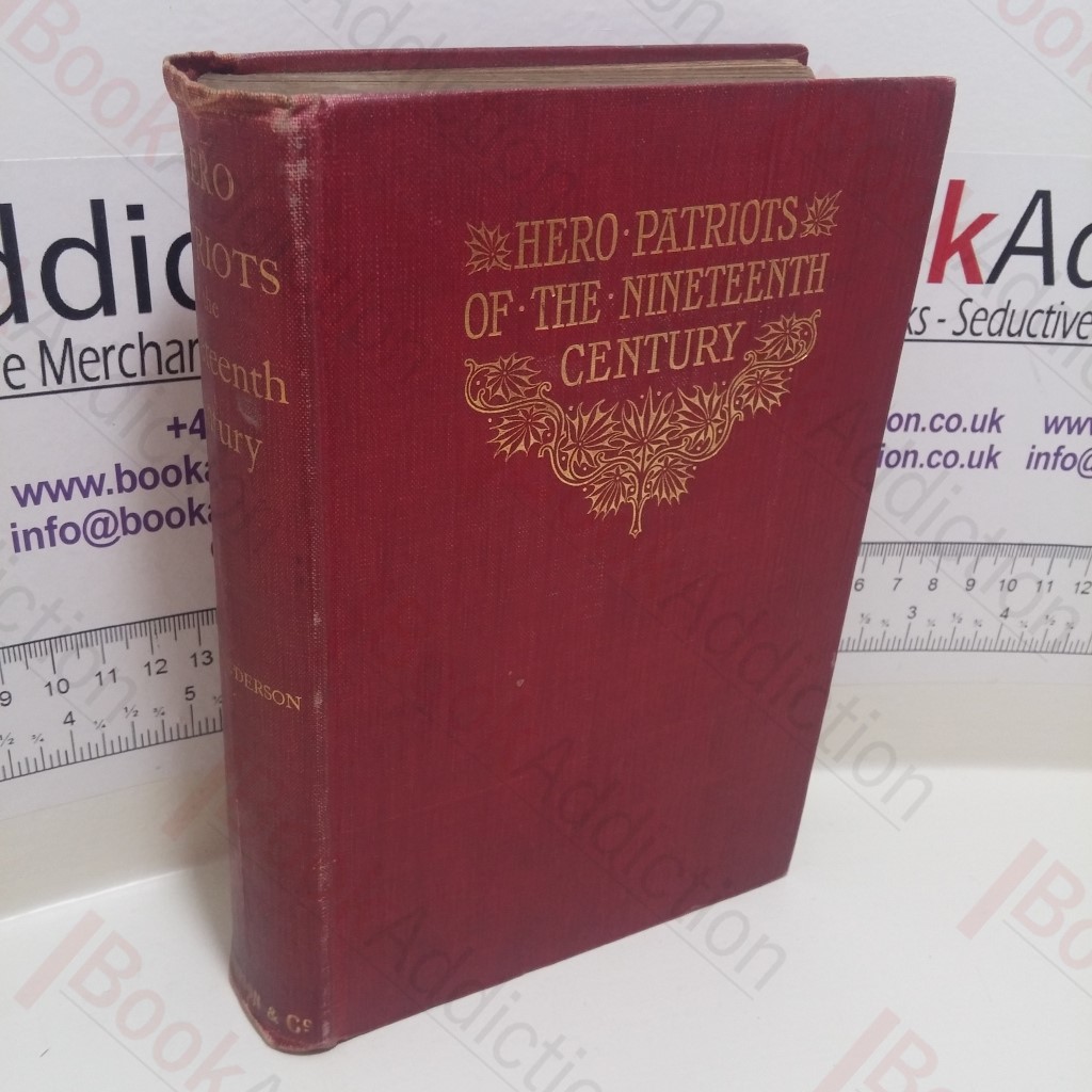 Hero Patriots of the Nineteenth Century