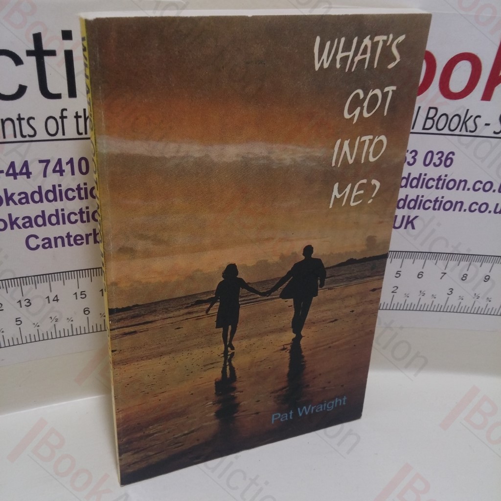 What's Got into Me? (Signed)