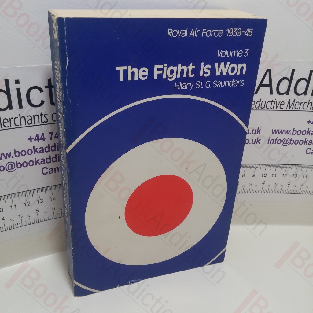 Royal Air Force, 1939-45 : Volume 3 - The Fight is Won