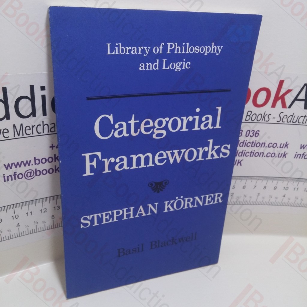 Categorical Frameworks (Library of Philosophy and Logic)