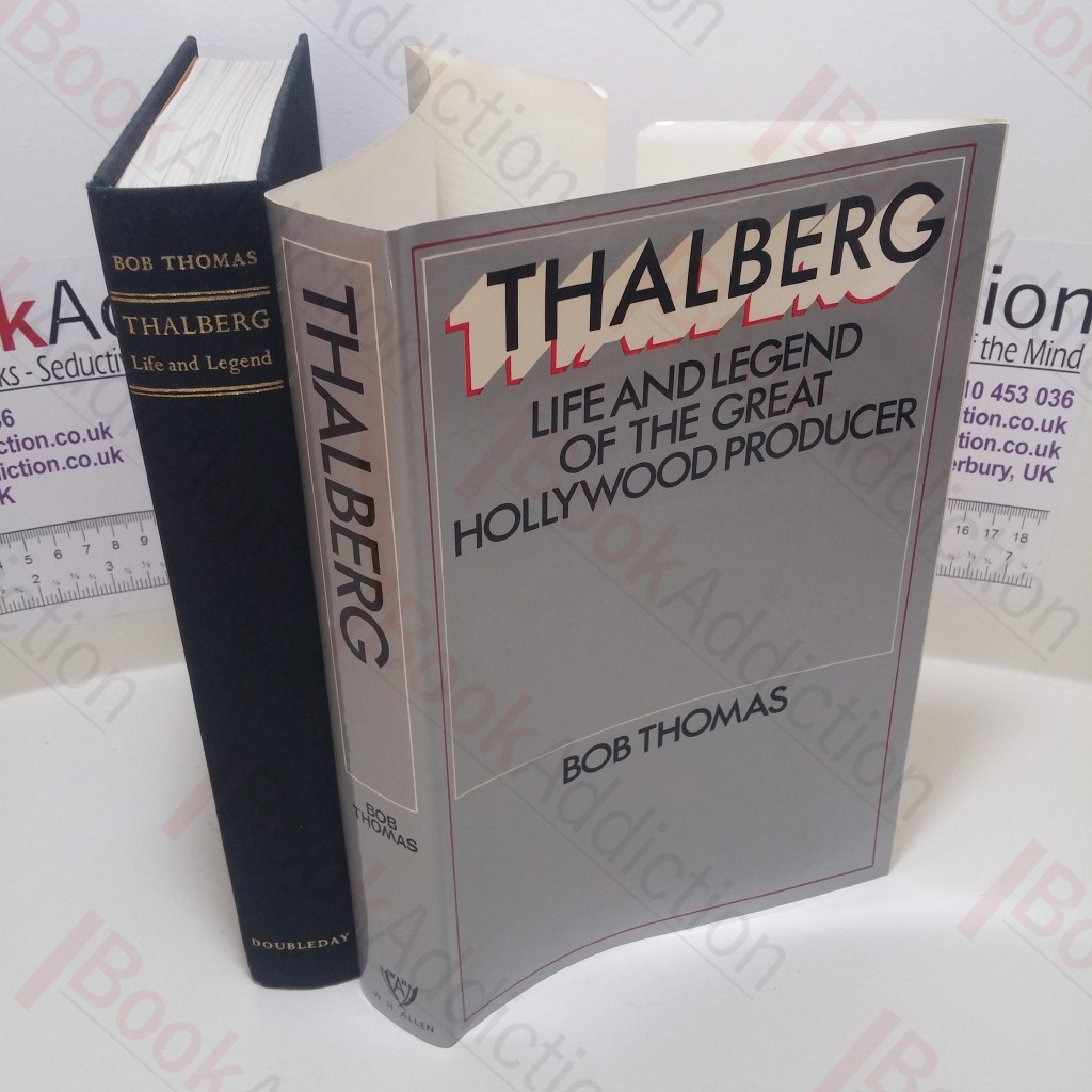 Thalberg : Life and Legend of the Great Hollywood Producer