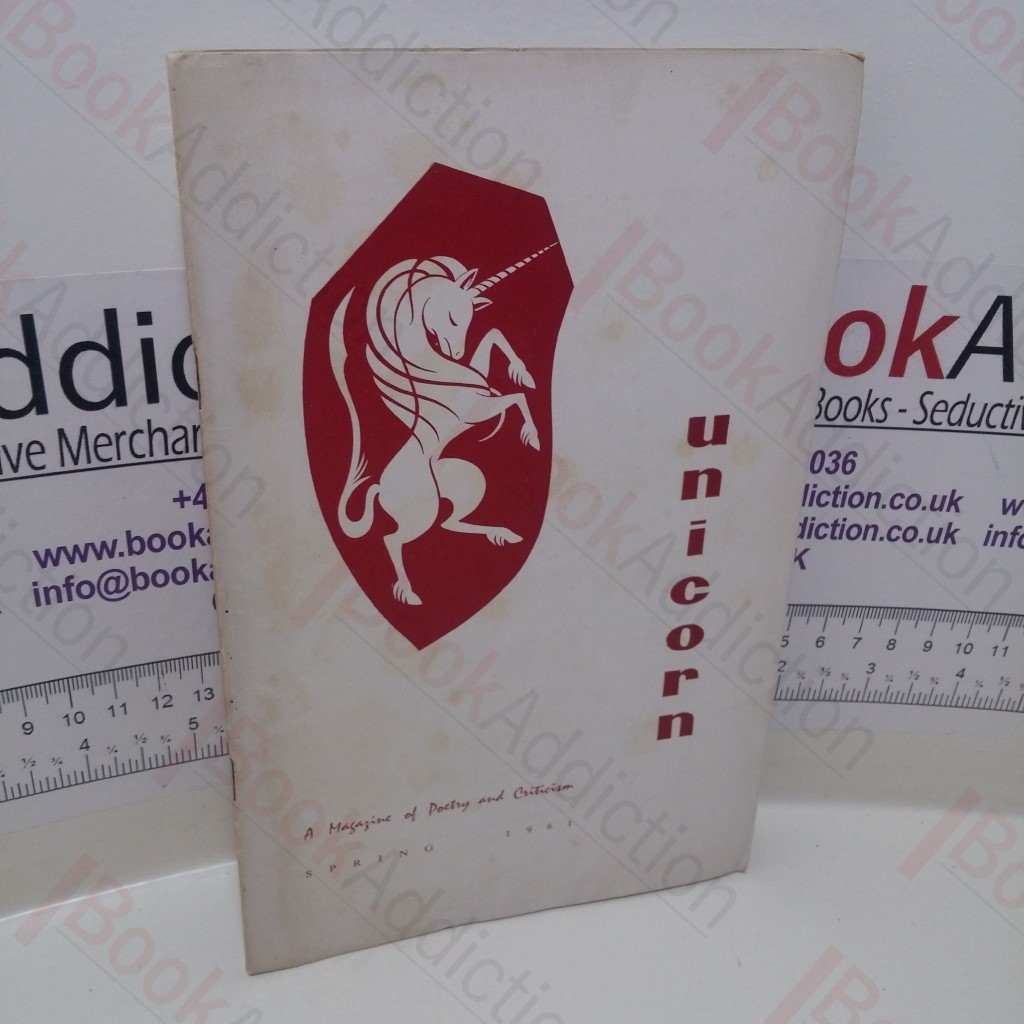 The Unicorn - A Magazine of Poetry and Criticism (Volume 2, Spring 1961)