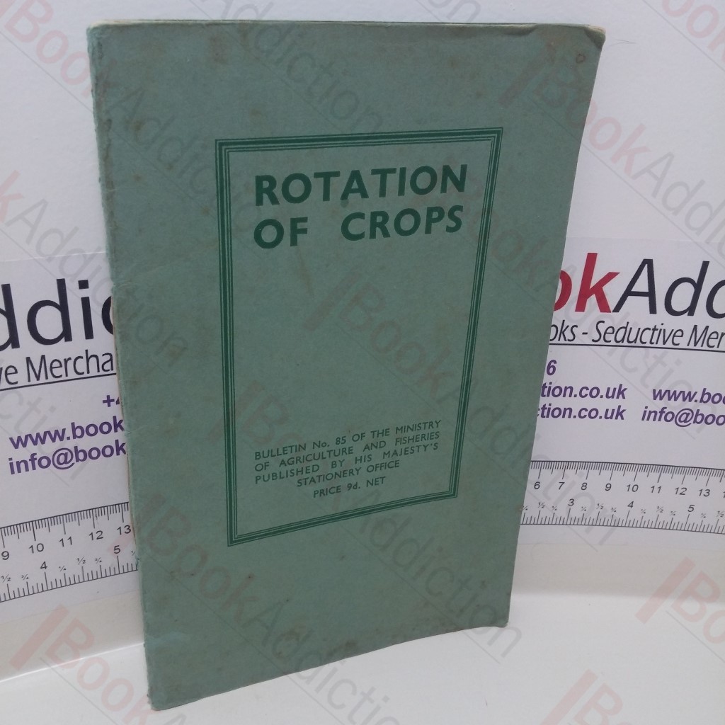 Rotation of Crops, Bulletin No. 85