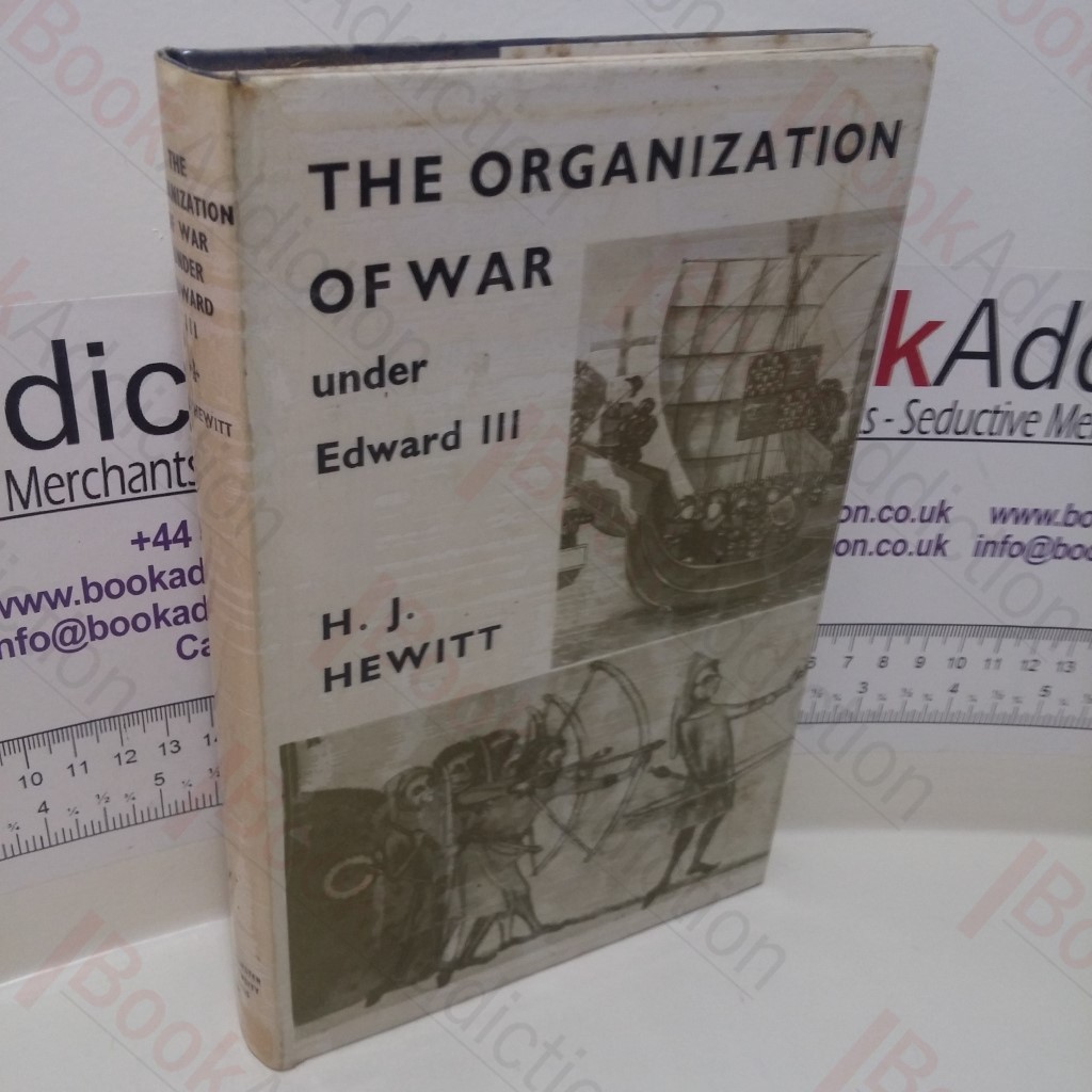 The Organization of War under Edward III , 1338-62