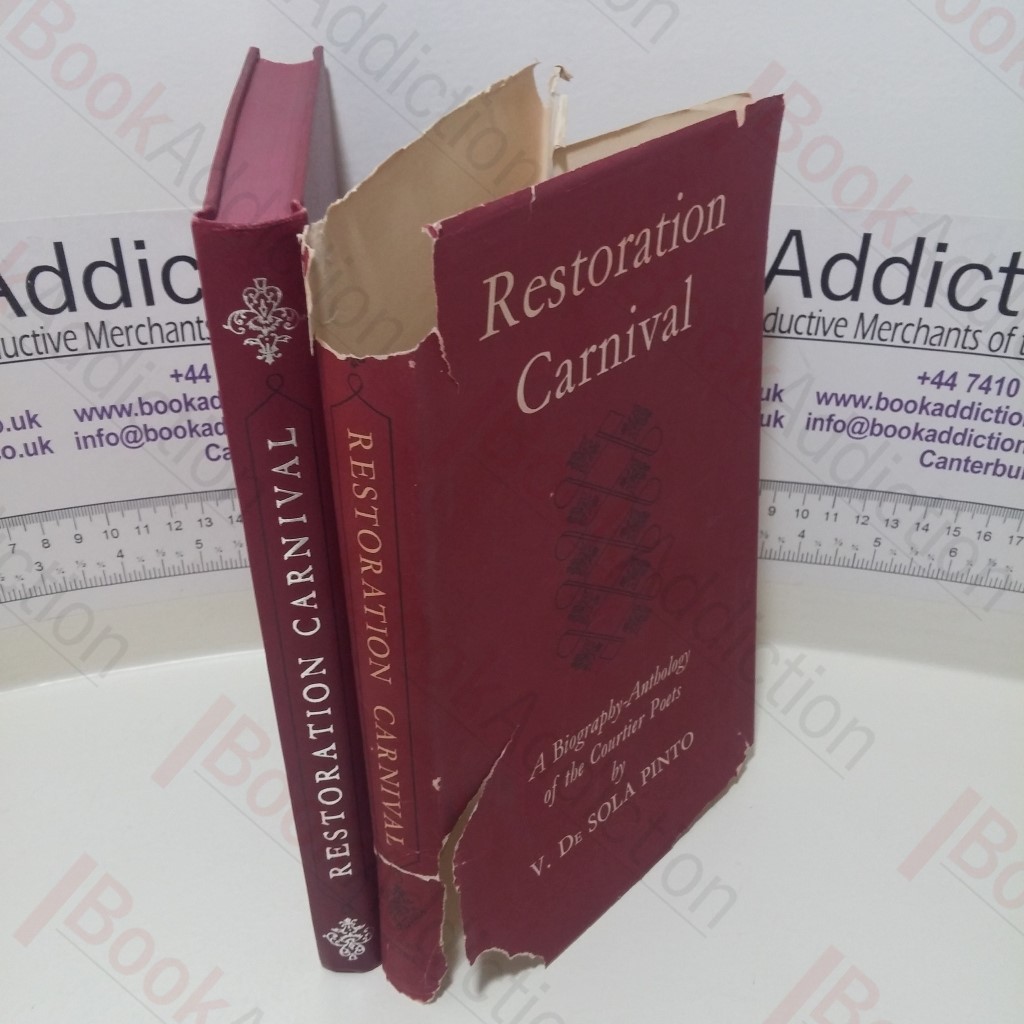 Restoration Carnival : Five Courtier Poets : Rochester, Dorset, Sedley, Etherage and Sheffield