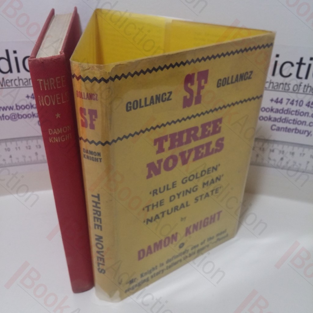 Three Novels : Rule Golden; The Dying Man and Natural State