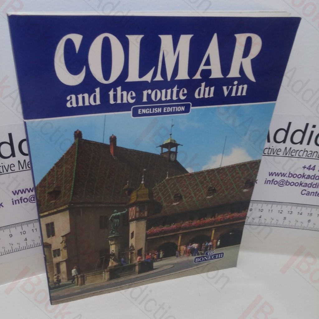 Colmar and the Route Du Vin