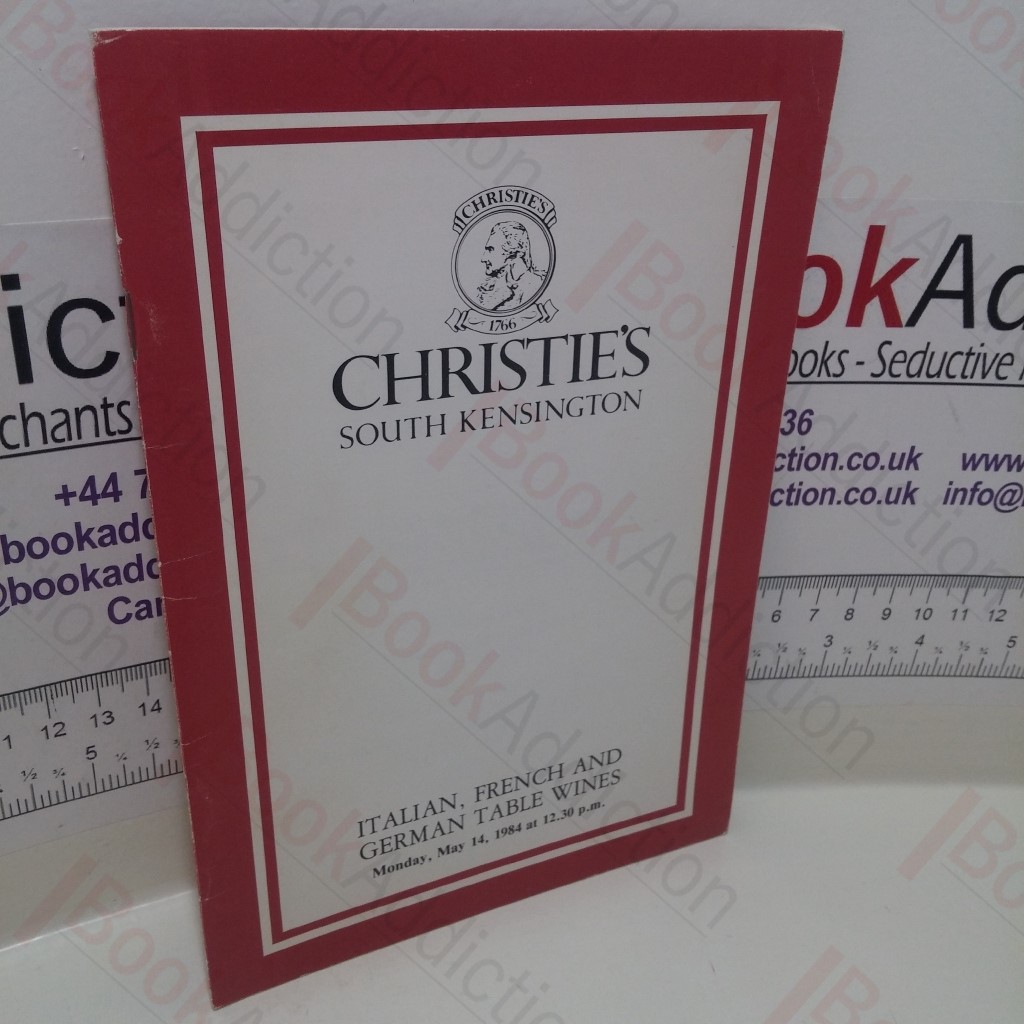 Italian, French and German Table Wines (Auction Catalogue,Christie's, London, 14 May 1984)
