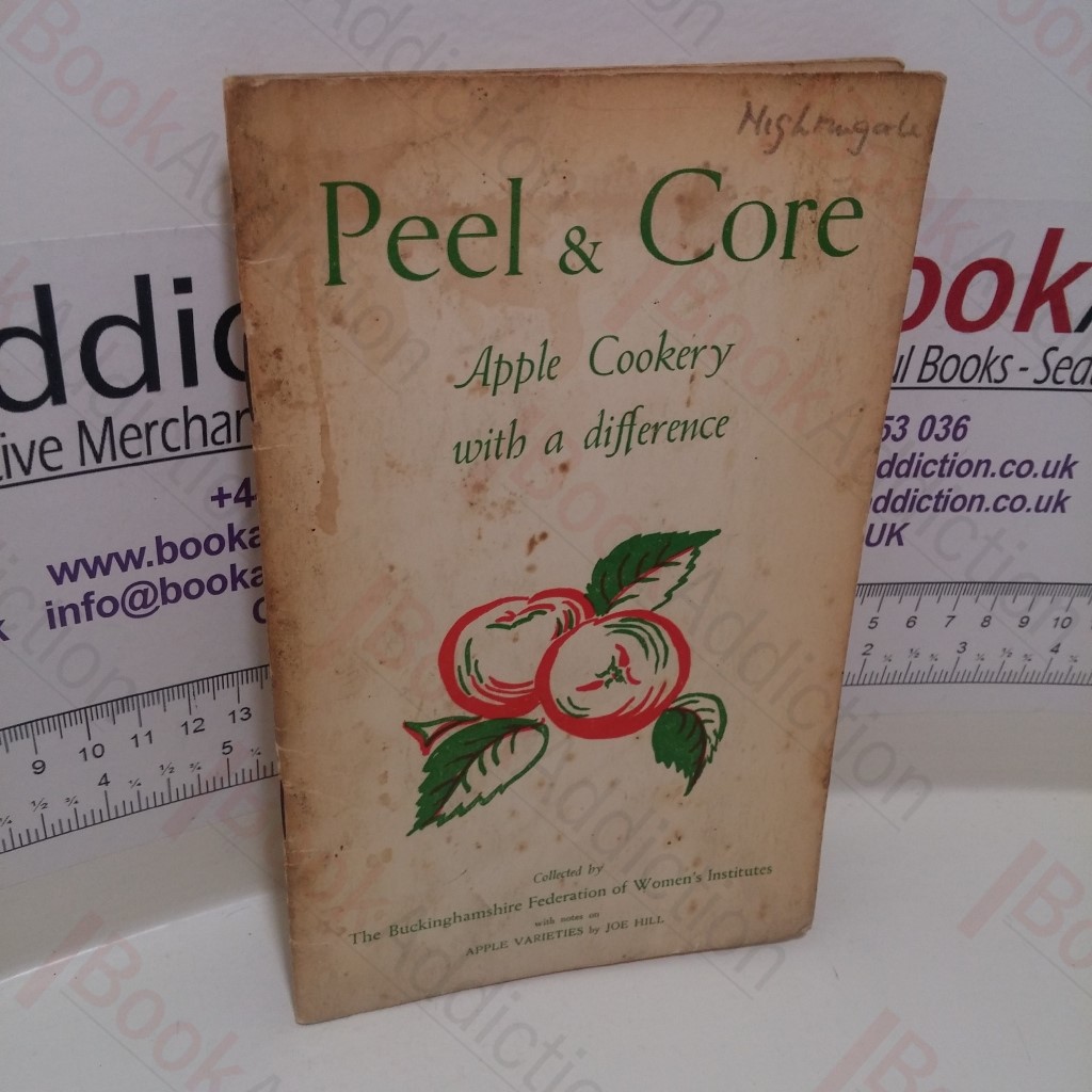 Peel and Core : Apple Cookery with a Difference