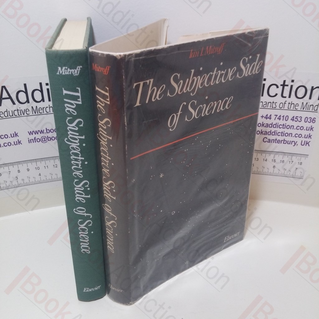 The Subjective Side of Science : A Philosophical Inquiry into the Psychology of the Apollo Moon Scientists