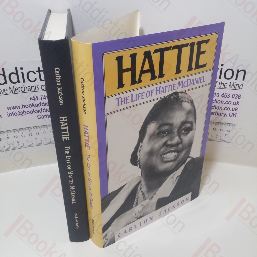 Hattie : The Life of Hattie McDaniel