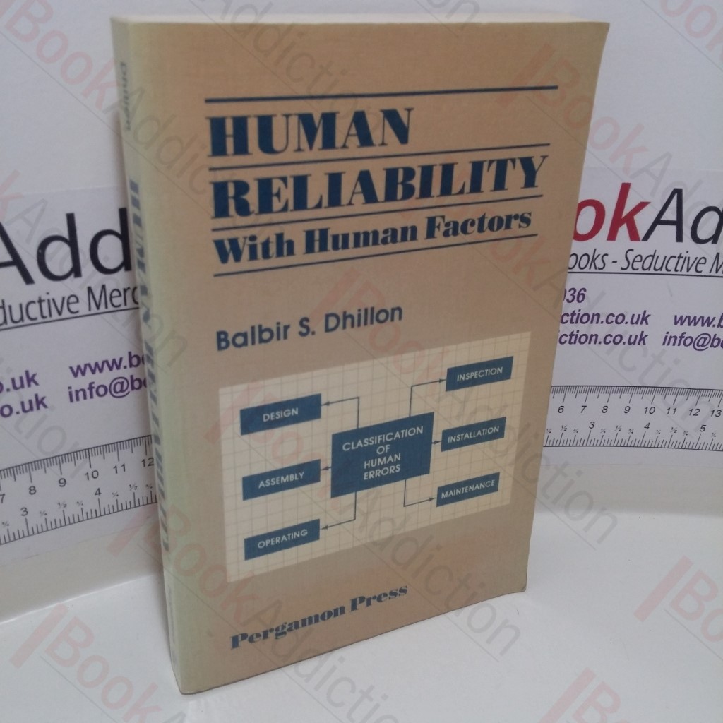 Human Reliability : With Human Factors