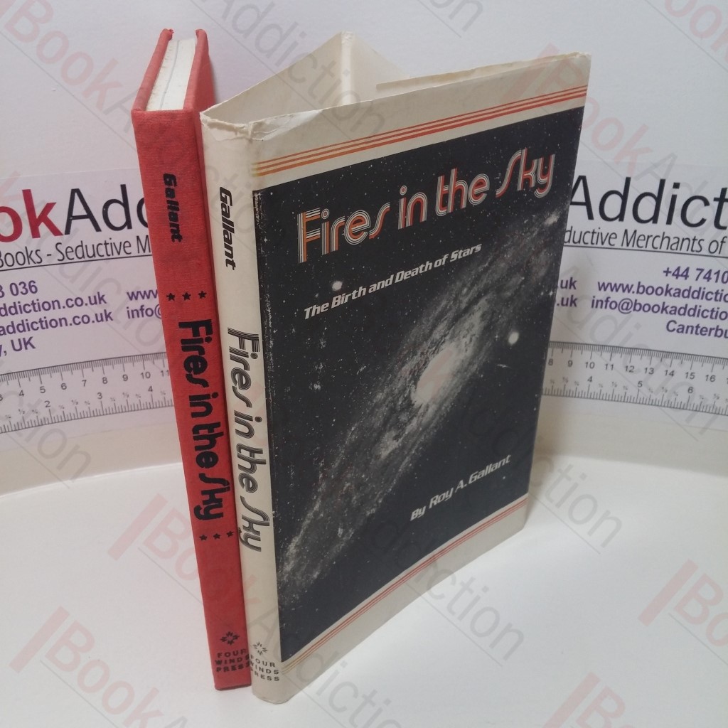 Fires in the Sky : The Birth and Death of Stars