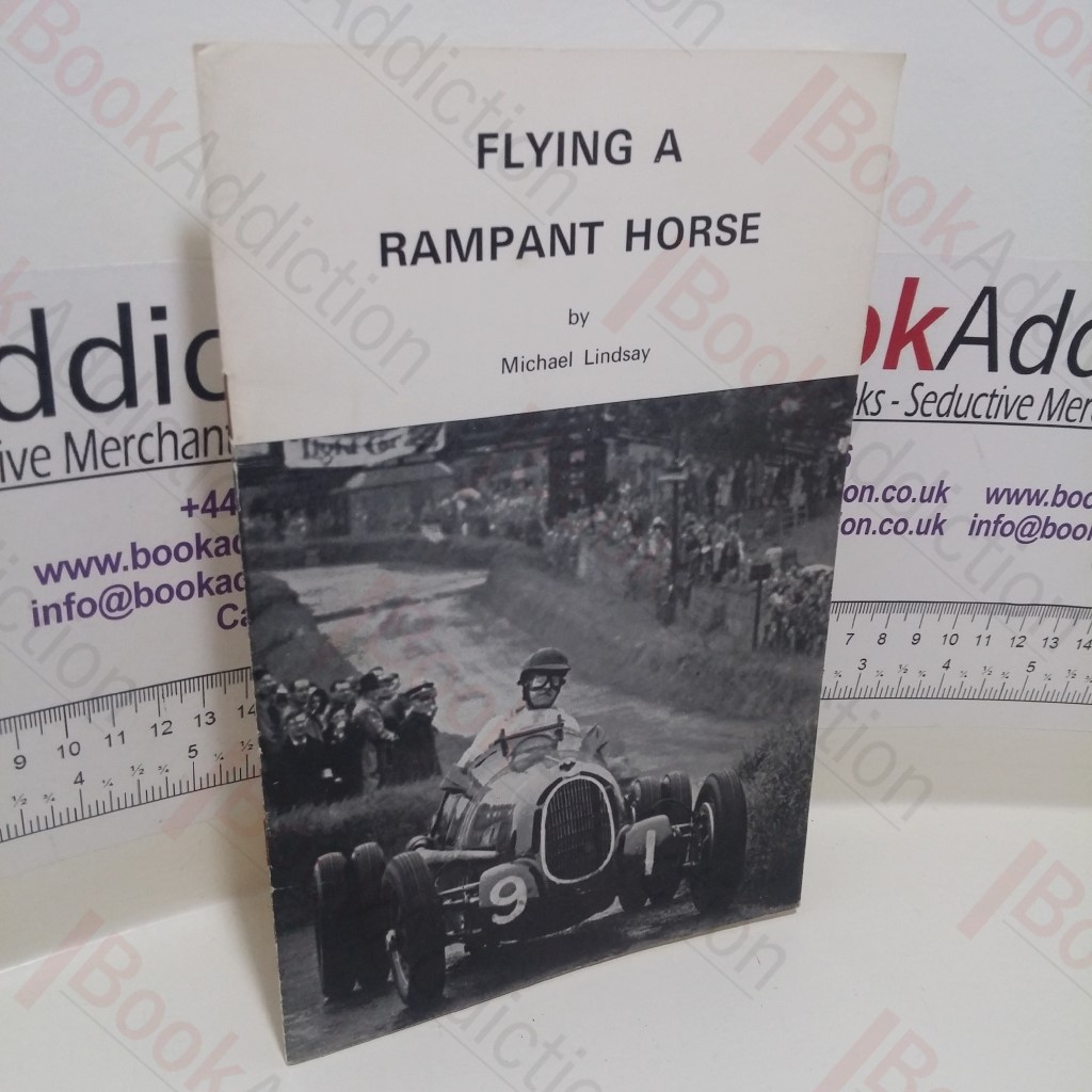 Flying a Rampant Horse : The Story of Dennis Poore's 8C-35 Alfa Romeo