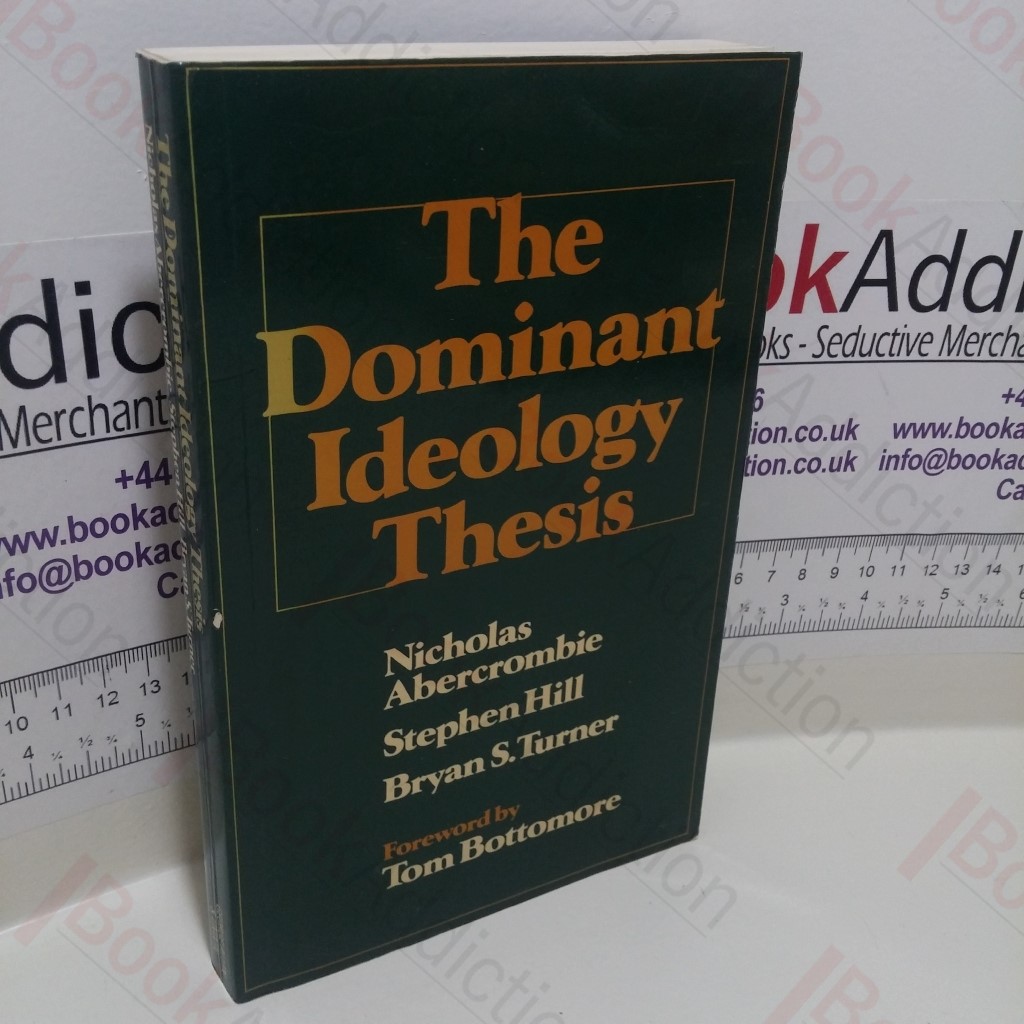 The Dominant Ideology Thesis