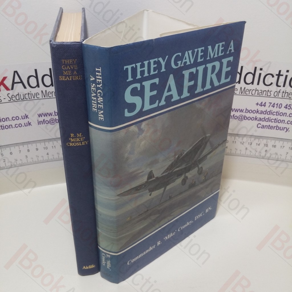 They Gave Me a Seafire