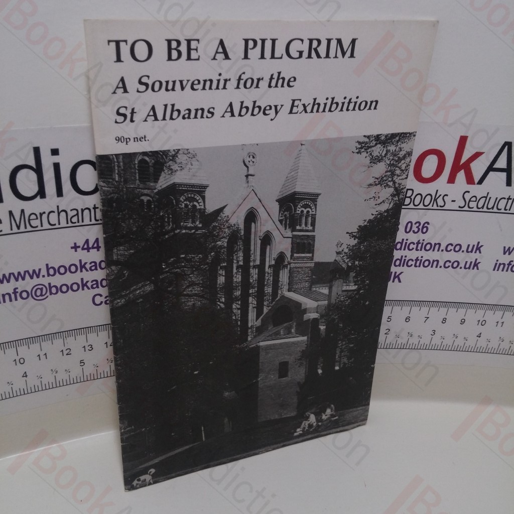 To Be a Pilgrim - Souvenir Booklet for the St. Albans Abbey Exhibition, 1982