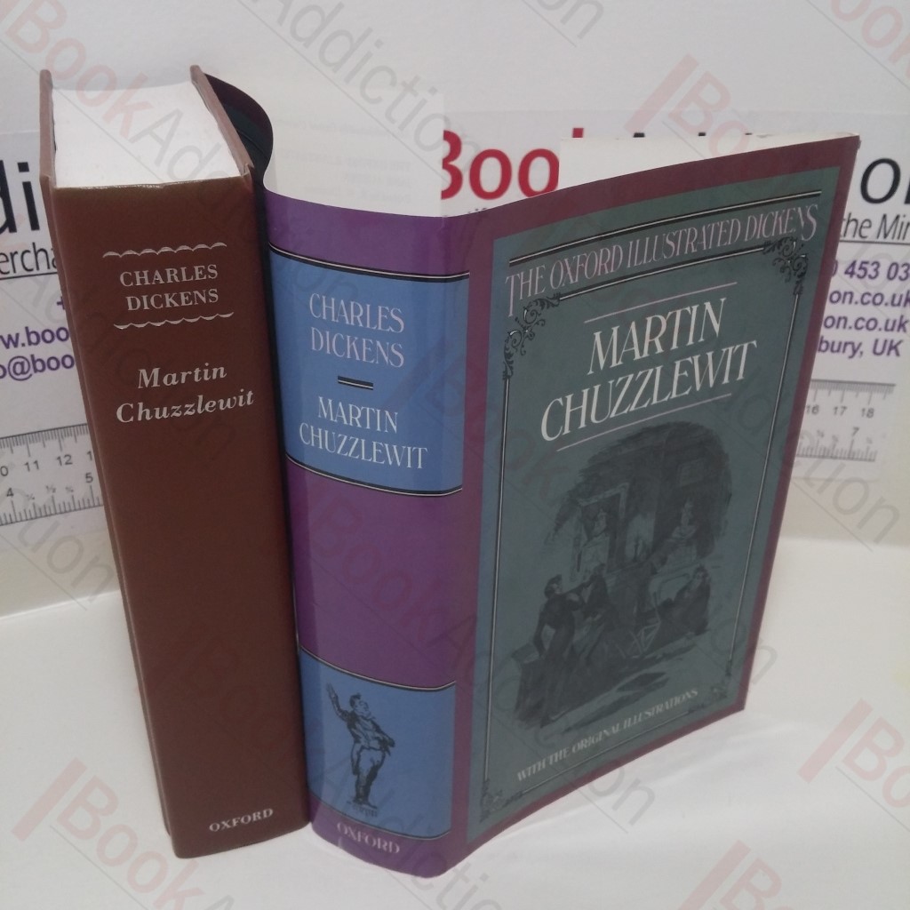 Martin Chuzzlewit (The Oxford Illustrated Dickens)