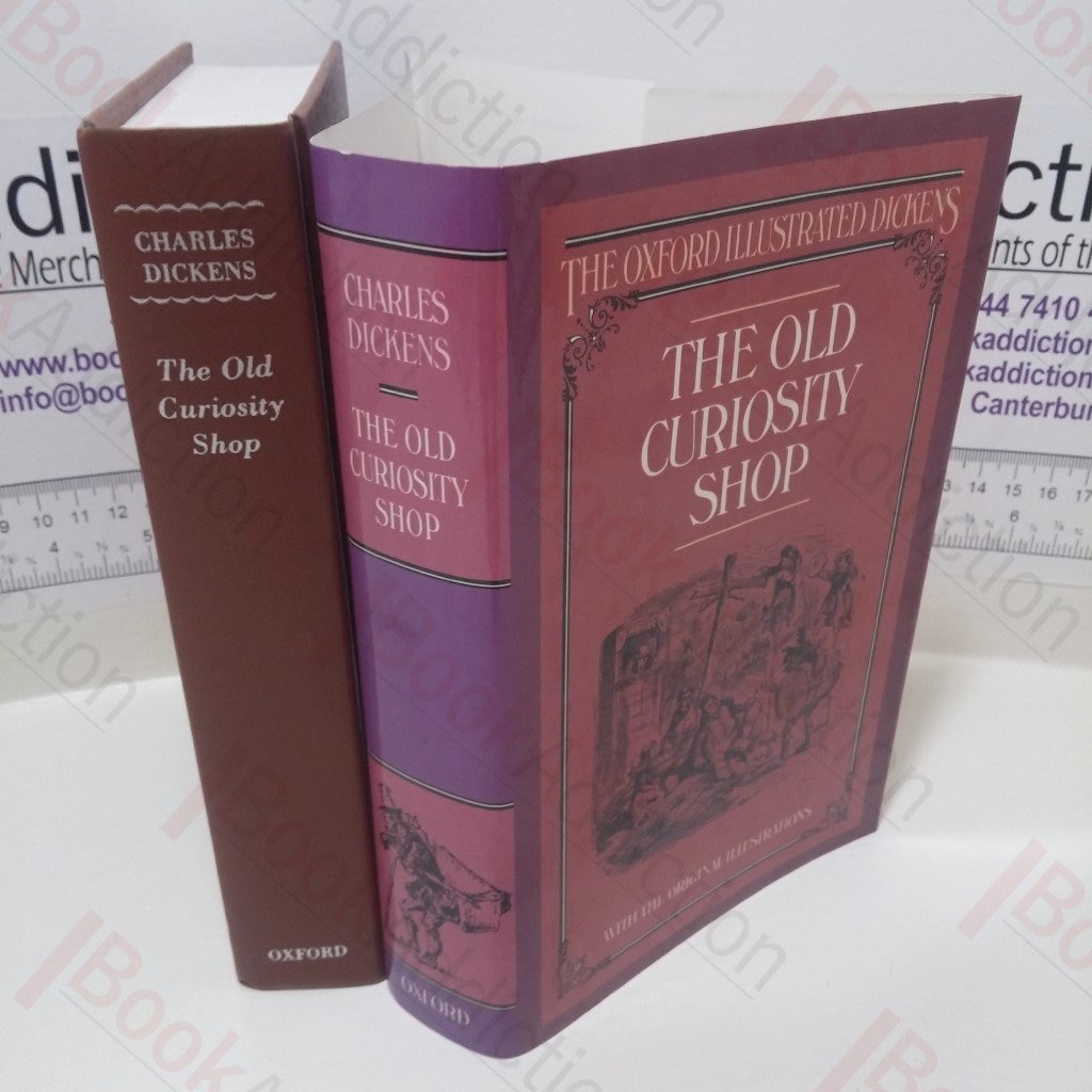 The Old Curiosity Shop (The Oxford Illustrated Dickens)