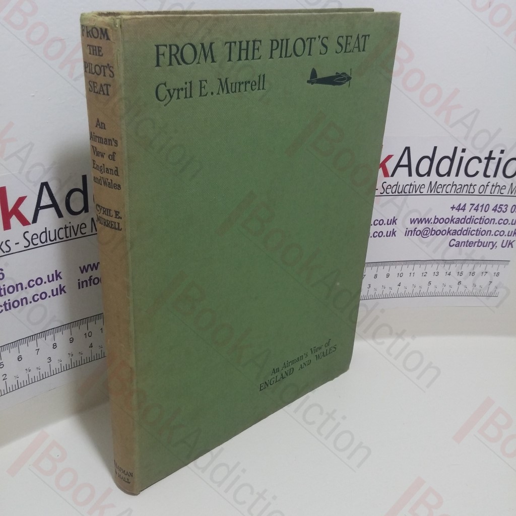 From the Pilot's Seat: An Airman's View of England and Wales